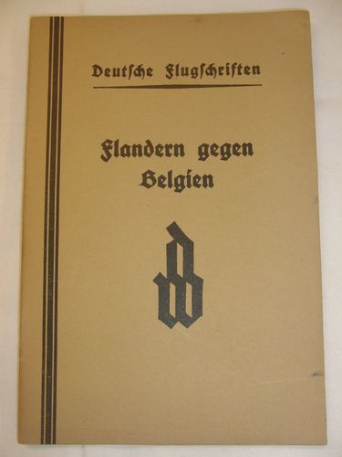 Flandern gegen Belgien - Deutsche Flugschriften um 1935