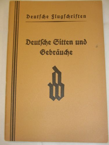 Deutsche Sitten und Gebräuche - Deutsche Flugschriften um 1935