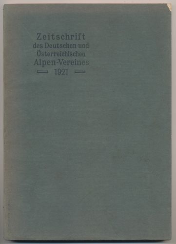SONDERANGEBOT : Zeitschrift des Deutschen und Österreichischen Alpen Vereines 1921 Buchform gebunden
