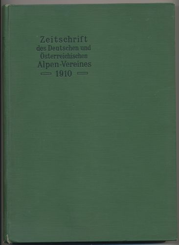 SONDERANGEBOT : Zeitschrift des Deutschen und Österreichischen Alpen Vereines 1910 Buchform gebunden