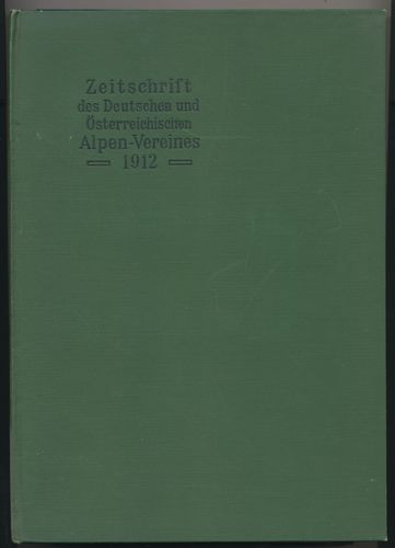 SONDERANGEBOT : Zeitschrift des Deutschen und Österreichischen Alpen Vereines 1912 Buchform gebunden