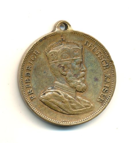 Medaille Friedrich Deutsch - Kaiser zum 15. Juni 1888