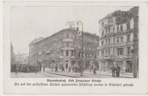 Postkarte Flüchtlinge zerschossene Häuser  Alexanderplatz Prenzlauer Strasse