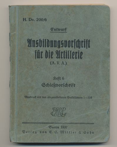 Dienstvorschrift Ausbildungsvorschrift Artillerie H.Dv. 200/6 von 1937