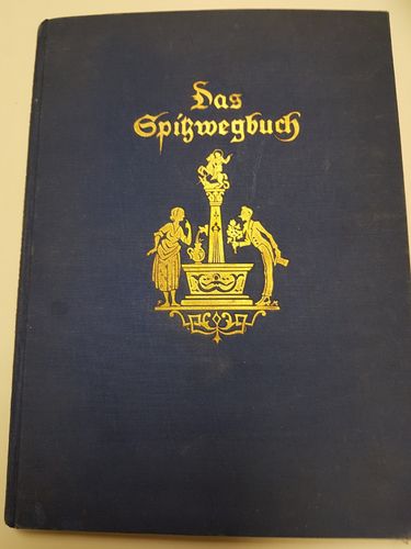 Das Spitzweg Buch - Bildband von Verlag Müller München 1934