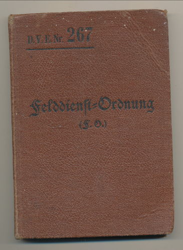 D.V.E.Nr. 267 Felddienst Ordnung von 1908 Taschenbuch Format viele Abbildungen