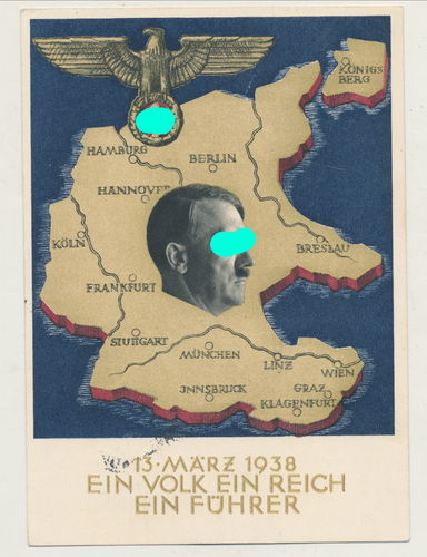 Postkarte Adolf Hitler 13. März 1938 Einmarsch Österreich - Ein Volk Ein Reich Deutschlandflug Wien