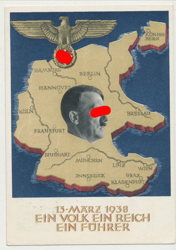 Postkarte Adolf Hitler 13. März 1938 Einmarsch Österreich Ein Volk Ein Reich ... Poststempel Graz