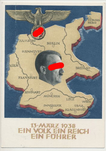Postkarte Adolf Hitler 13. März 1938 Einmarsch Österreich Ein Volk Ein Reich ... Deutsches Reich