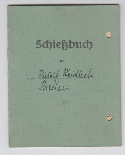 Schützen Mitglieds und Schiessbuch Rudolf Weidlich Breslau Schlesien 1933