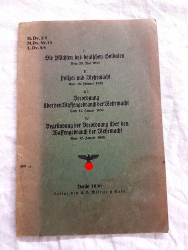 Dienstvorschrift H.Dv.3/4 M.Dv.Nr.16 / L.Dv.3/4 Pflichten Soldaten Polizei Wehrmacht Waffengebrauch