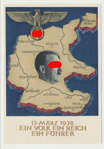 Postkarte Adolf Hitler 13. März 1938 Einmarsch Österreich - Ein Volk Ein Reich ....