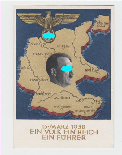 Postkarte Adolf Hitler 13. März 1938 Einmarsch Österreich Ein Volk Ein Reich ...