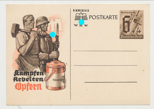 WHW 2. Kriegsopfer Postkarte " Kämpfen Arbeiten Opfern " 3. Reich