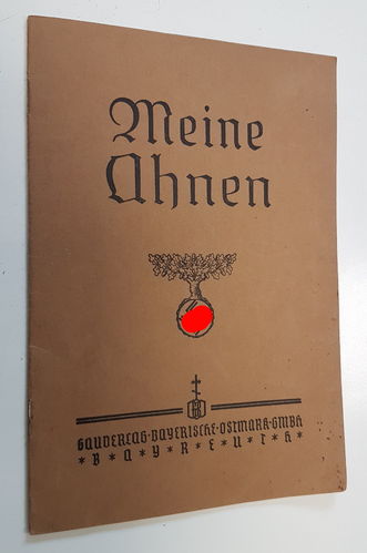 Ahnenpass " Meine Ahnen " bayerische Ostmark Bayreuth Deutsches Reich