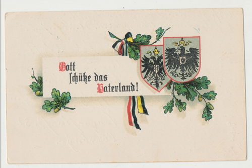 Patriotische Postkarte " Gott schütze das Vaterland " Poststempel 1915 Feldpost