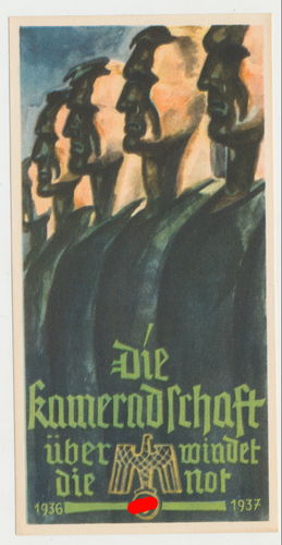 WHW Karte 1936/37 " Die Kameradschaft überwindet die Not " 3. Reich