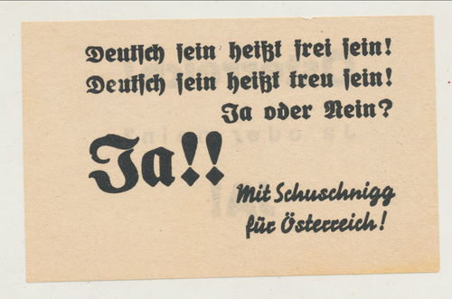 Kleiner Propaganda Zettel Flugblatt Volksabstimmung Wahl Schuschnigg Österreich um 1938