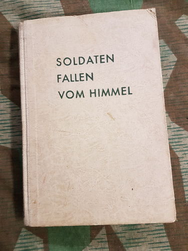 Soldaten fallen vom Himmel - Buch Bildband der Fallschirmjäger von FJ Hauptmann Walter Gericke 1940