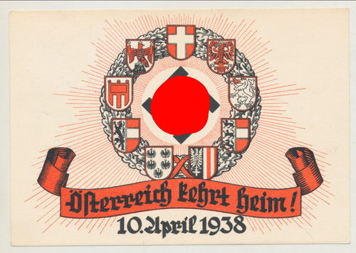 Österreich kehrt heim 10. April 1938 - Original Postkarte 3. Reich