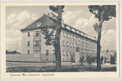 Kaserne Max Emanuel Ingolstadt - Original Postkarte 3. Reich
