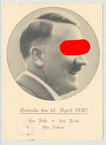 Adolf Hitler Original " Gedenke des 10. April 1938 " Postkarte 3. Reich Poststempel Innsbruck 1938