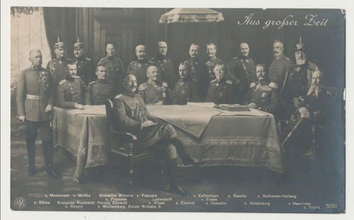 Postkarte " Aus grosser Zeit " Mackensen Moltke Kaiser Wilhelm Rupprecht Falkenstein ..
