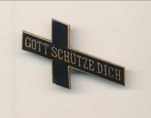 Patriotische Steck - Kreuz Abzeichen " Gott schütze dich " WK1