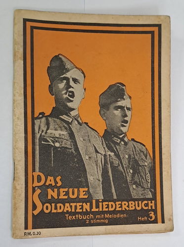 Deutsche Wehrmacht Soldaten Liederbuch Band III. 3. Reich