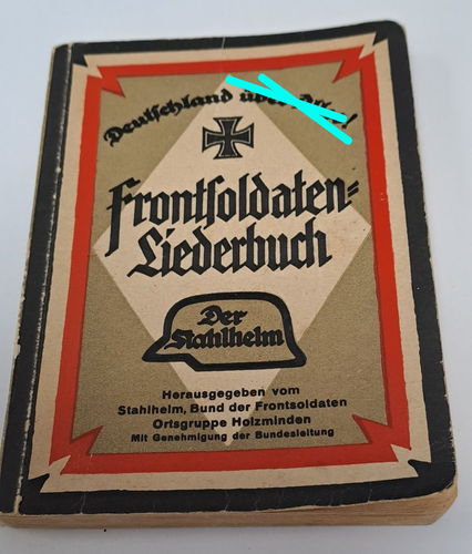 Stahlhelmbund Liederbuch von 1933 " Der Stahlhelm "