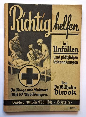 SA Sturmabteilung der NSDAP Unterrichtsbuch " Richtig helfen " Erste Hilfe von 1939