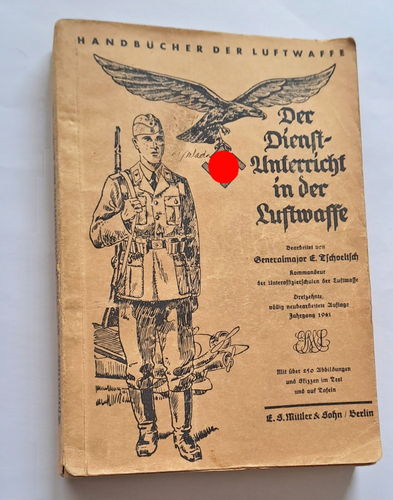 Handbuch der Luftwaffe Dienstunterricht 1941 mit 260 Abbildungen MG Pistole Luger 08 Ausrüstung