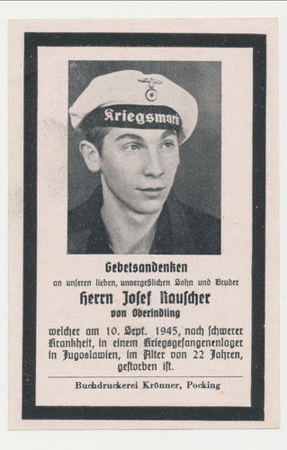 Sterbebild Kriegsmarine Josef Rauscher Tod in Kriegsgefangenschaft Jugoslawien 1945