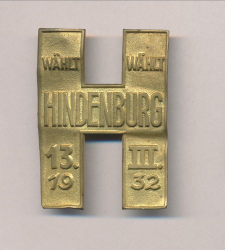 Wahl - Abzeichen " Wählt Hindenburg " 1932